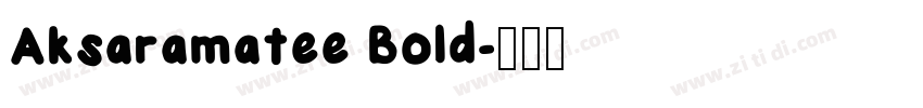 Aksaramatee Bold字体转换